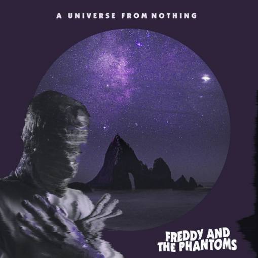 Okładka Freddy And The Phantoms - A Universe From Nothing