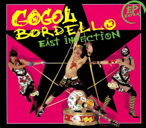 Okładka Gogol Bordello - East Infection