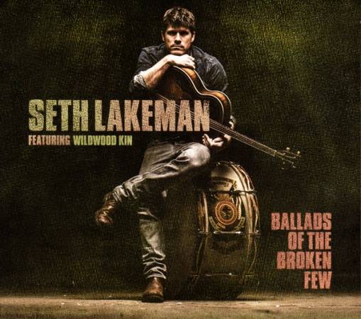 Okładka Seth Lakeman - Ballads Of The Broken Few