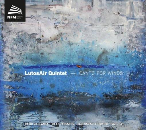 Okładka LUTOSAIR QUINTET - CANTO FOR WINDS