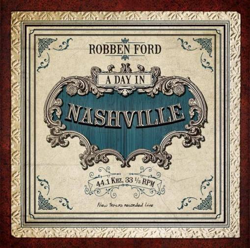 Okładka Robben Ford - A Day In Nashville