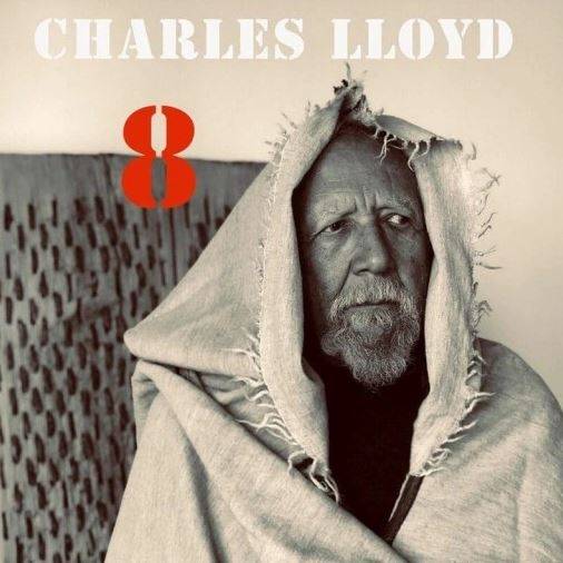 Okładka CHARLES LLOYD - 8 KINDRED SPIRITS / LIVE FROM LOBERO