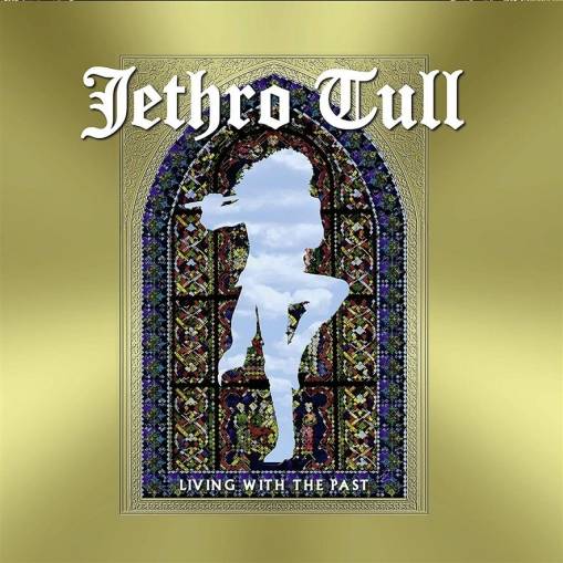 Okładka Jethro Tull - Living With The Past CD+DVD