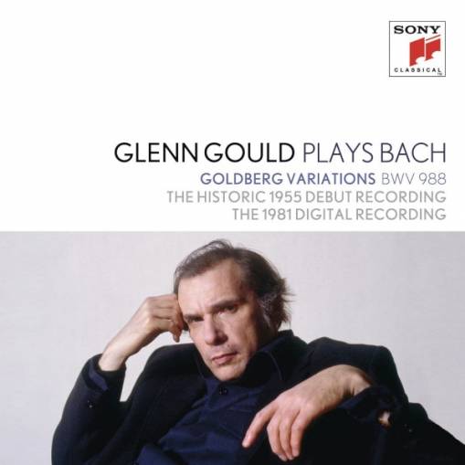 Okładka Glenn Gould - Glenn Gould plays Bach: Goldberg Variations BWV 988 - The Historic 1955 Debut Recording; The 1981 Di