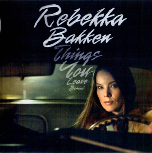 Okładka Bakken, Rebekka - Things You Leave Behind