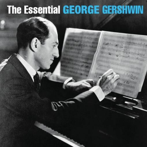 Okładka Gershwin, George - The Essential George Gershwin