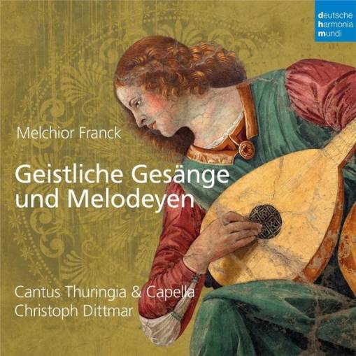 Okładka Cantus Thuringia - Melchior Franck: Geistliche Gesäng und Melodeyen