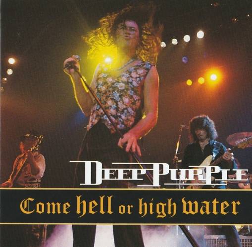Okładka Deep Purple - Come Hell Or High Water