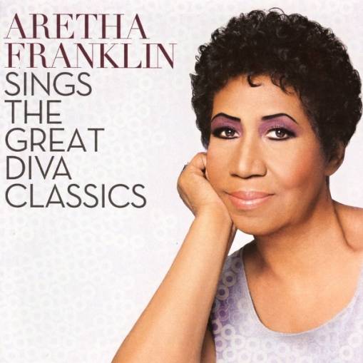 Okładka Franklin, Aretha - Aretha Franklin Sings the Great Diva Classics