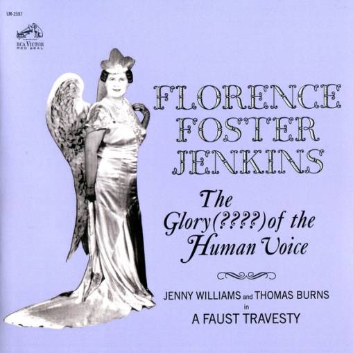 Okładka Foster Jenkins, Florence - The Glory - (????) Of The Human Voice