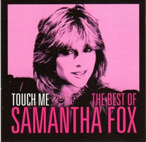 Okładka Samantha Fox - Touch Me - The Very Best Of Sam Fox