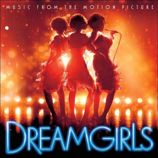 Okładka Dreamgirls (Motion Picture Soundtrack) - Dreamgirls Music from the Motion Picture