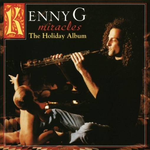 Okładka Kenny G - Miracles: The Holiday Album