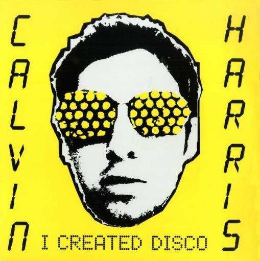 Okładka Harris, Calvin - I Created Disco