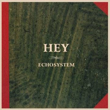 Okładka Hey - Echosystem