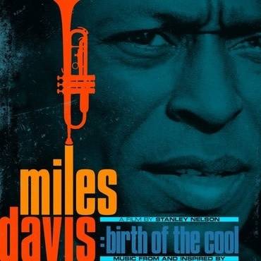 Okładka Davis, Miles - Music From And Inspired By Birth Of The Cool, A Film By Stanley Nelson