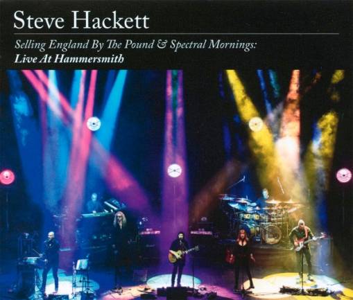 Okładka Hackett, Steve - Selling England By The Pound & Spectral Mornings: Live At Hammersmith