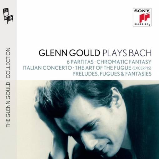 Okładka Gould, Glenn - Glenn Gould plays Bach: 6 Partitas BWV 825-830; Chromatic Fantasy BWV 903; Italian Concerto BWV 971;