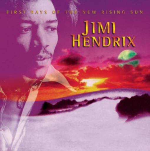 Okładka Hendrix, Jimi - First Rays Of The New Rising Sun