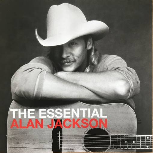 Okładka Alan Jackson - The Essential Alan Jackson