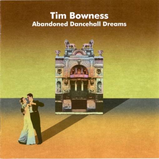 Okładka Bowness, Tim - Abandoned Dancehall Dreams