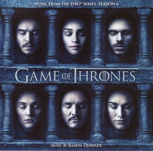 Okładka Ramin Djawadi - Game of Thrones (Music from the HBO® Series - Season 6)