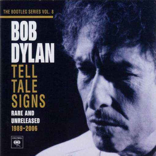 Okładka Dylan, Bob - Tell Tale Signs: The Bootleg Series Vol. 8