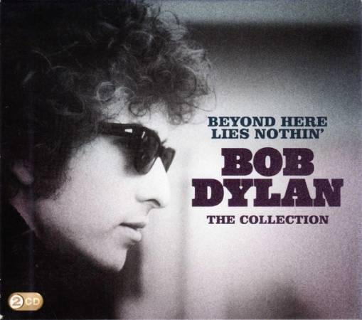 Okładka Dylan, Bob - Beyond Here Lies Nothin'