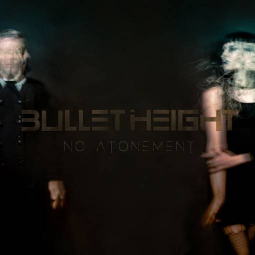 Okładka Bullet Height - No Atonement