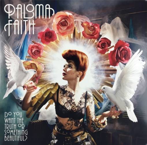 Okładka Faith, Paloma - Do You Want The Truth Or Something Beautiful?