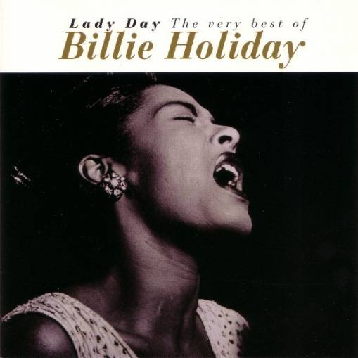 Okładka Billie Holiday - Lady Day (The Very Best Of Billie Holiday)