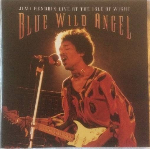 Okładka Hendrix, Jimi - Blue Wild Angel: Jimi Hendrix Live at the Isle of Wight