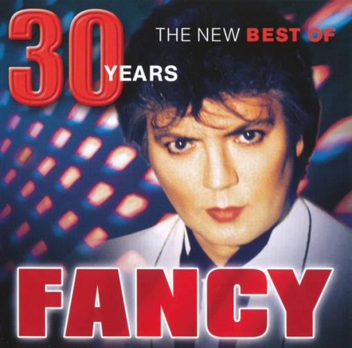 Okładka Fancy - 30 Years - The New Best Of