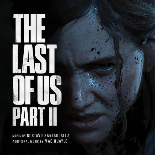 Okładka Gustavo Santaolalla & Mac Quayle - The Last of Us Part II (Original Soundtrack)