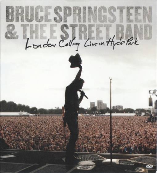 Okładka  Bruce Springsteen & The E Street Band - London Calling: Live In Hyde Park