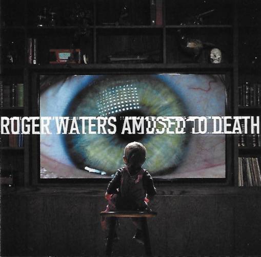 Okładka Roger Waters - Amused to Death