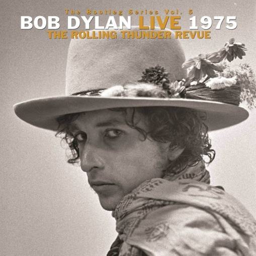 Okładka Dylan, Bob - The Bootleg Series Vol. 5: Bob Dylan Live 1975, The Rolling Thunder Revue