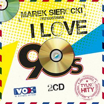 Okładka Various - Marek Sierocki Przedstawia: I love 90's