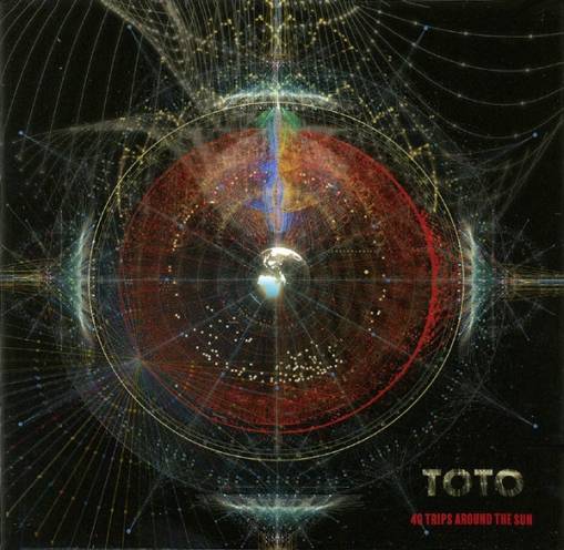 Okładka Toto - Greatest Hits - 40 Trips Around The Sun