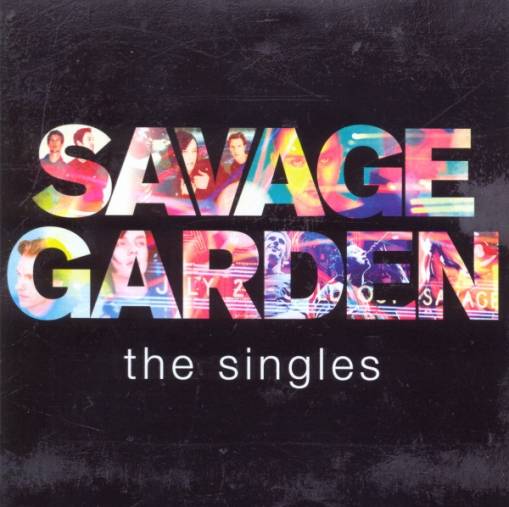 Okładka Savage Garden - Savage Garden - The Singles