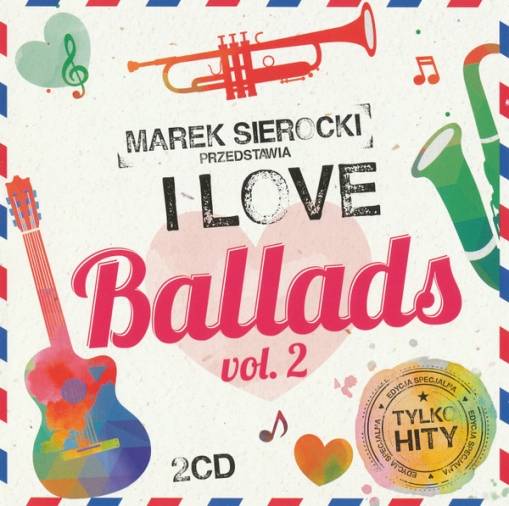 Okładka Various - Marek Sierocki Przedstawia: I Love Ballads vol. 2