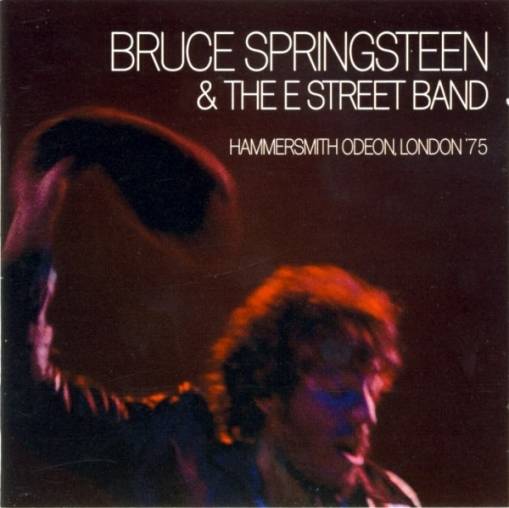 Okładka Springsteen, Bruce & The E Street Band - Hammersmith Odeon, London '75