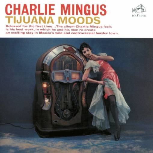 Okładka Mingus, Charles - Tijuana Moods