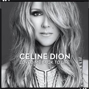 Okładka Dion, Celine - Loved Me Back to Life