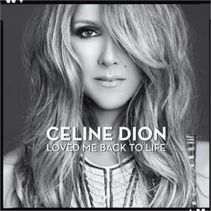 Okładka Celine Dion - Loved Me Back to Life