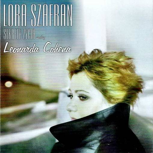 Okładka Lora Szafran - Sekrety zycia wedlug Leonarda Cohena
