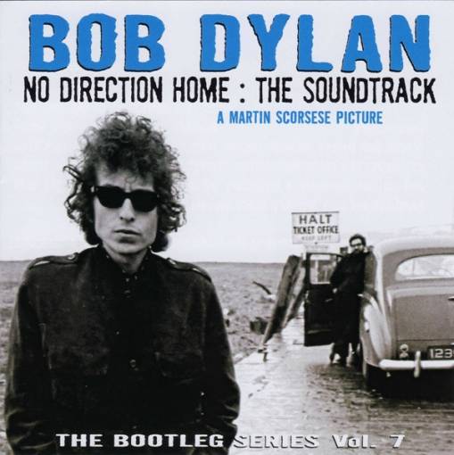 Okładka Dylan, Bob - The Bootleg Series, Vol. 7 - No Direction Home: The Soundtrack