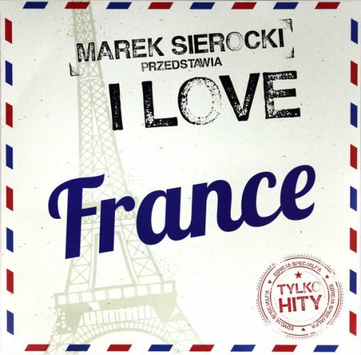 Okładka Various - Marek Sierocki Przedstawia: I love France