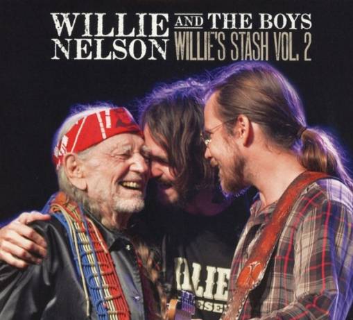 Okładka Willie Nelson - Willie and the Boys: Willie's Stash Vol. 2