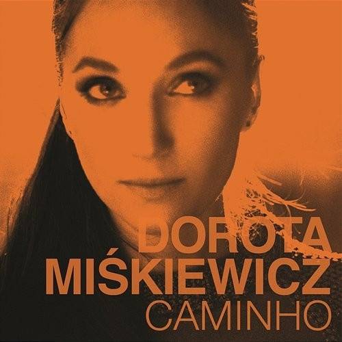 Okładka Dorota Miskiewicz - Caminho
